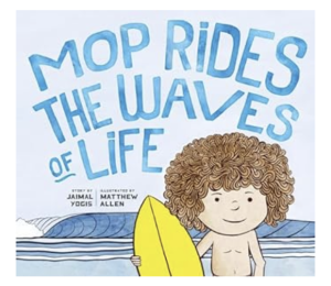 Mop Rides The Waves of Life
